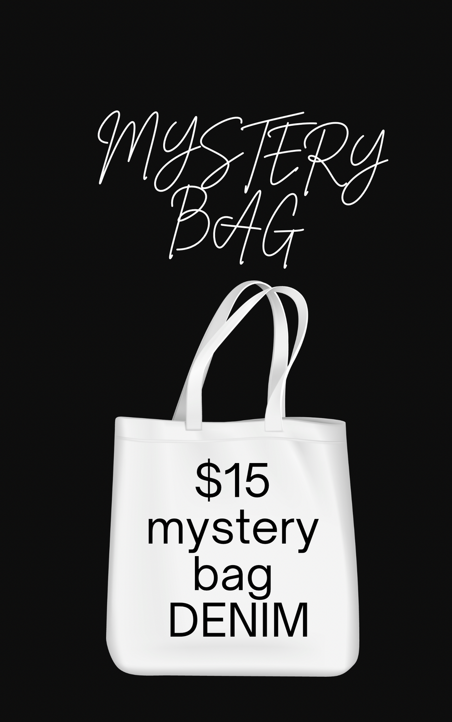 $15 DENIM Mystery Bag