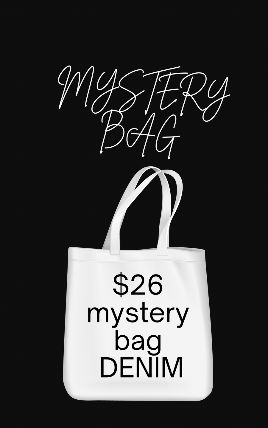 $26 DENIM Mystery Bag