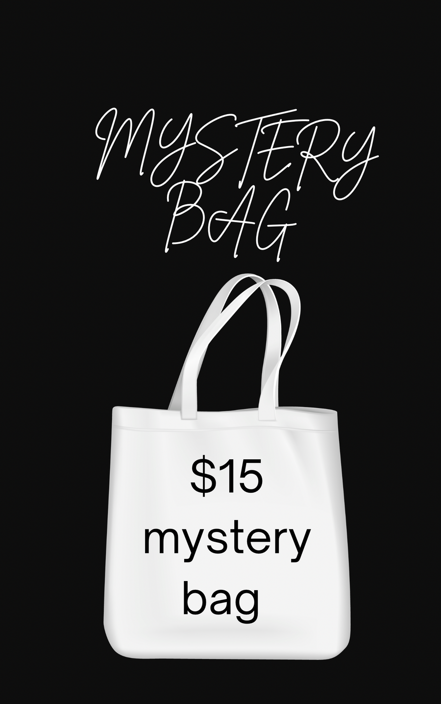 $15 Mystery Bag