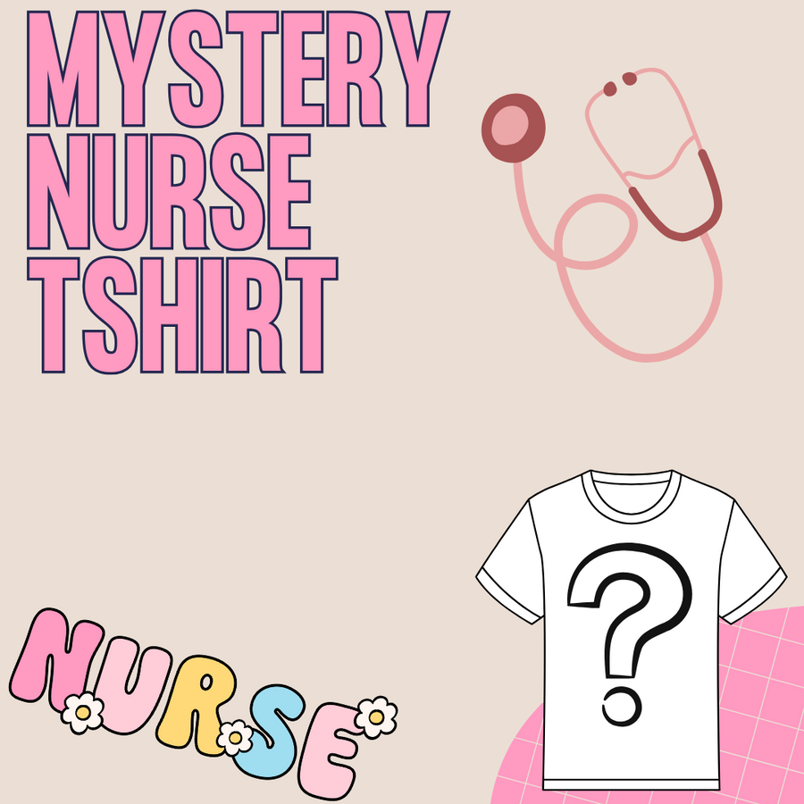 Mystery NURSE Tshirt